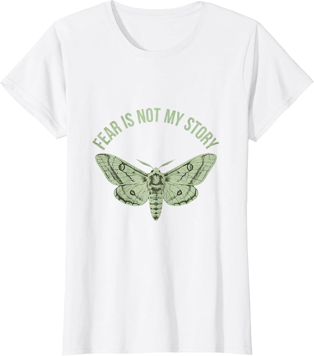 Fear Is Not My Story Faith Over Fear Design T-Shirt - White