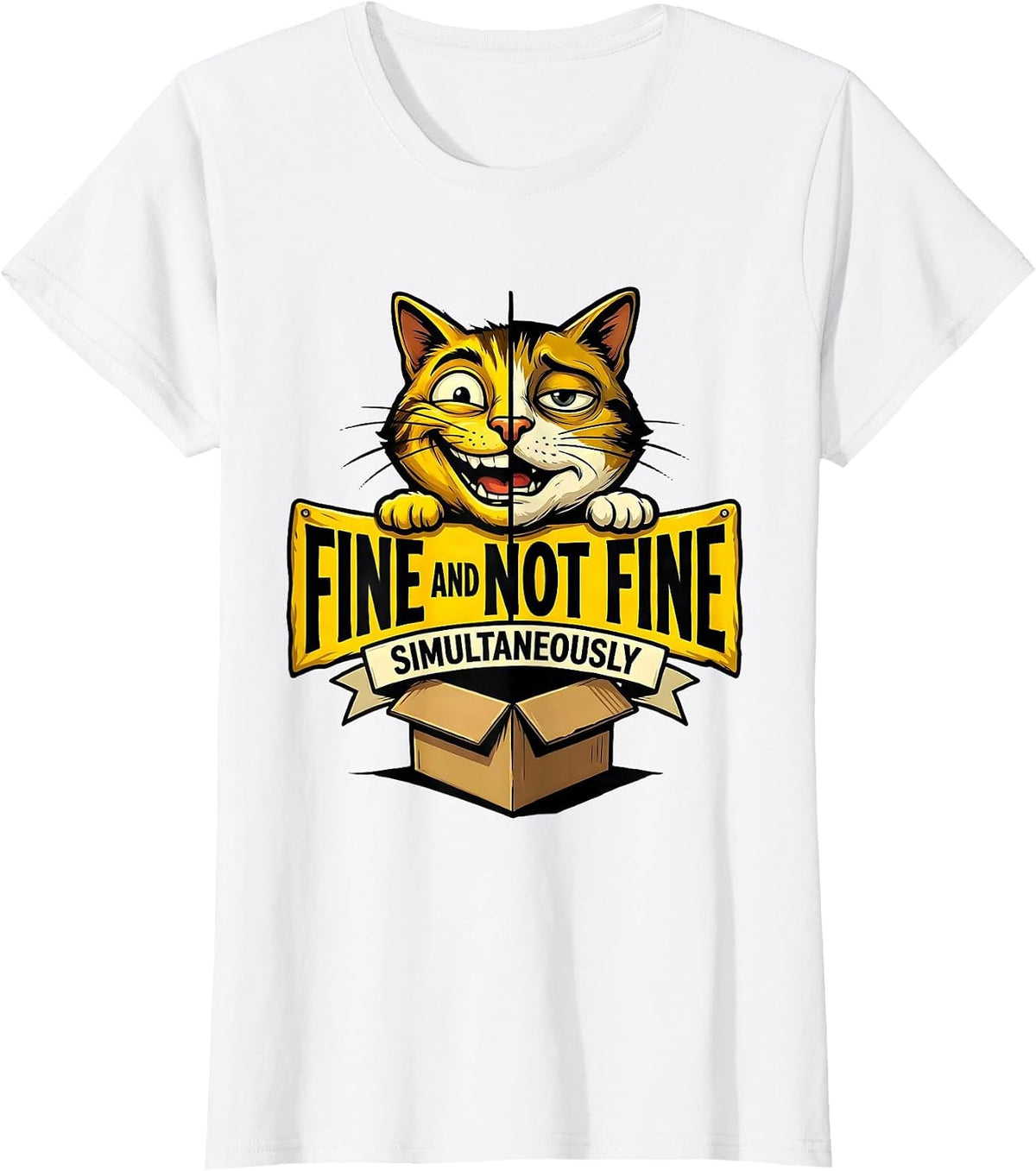 Fine And Not Fine, Simultaneously Funny Science Teacher T-Shirt - White