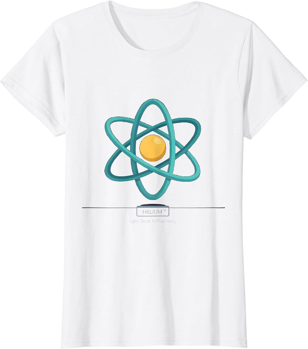 Women's Helium: Light, Tends To Float Away Funny Science Chemist T-Shirt - White