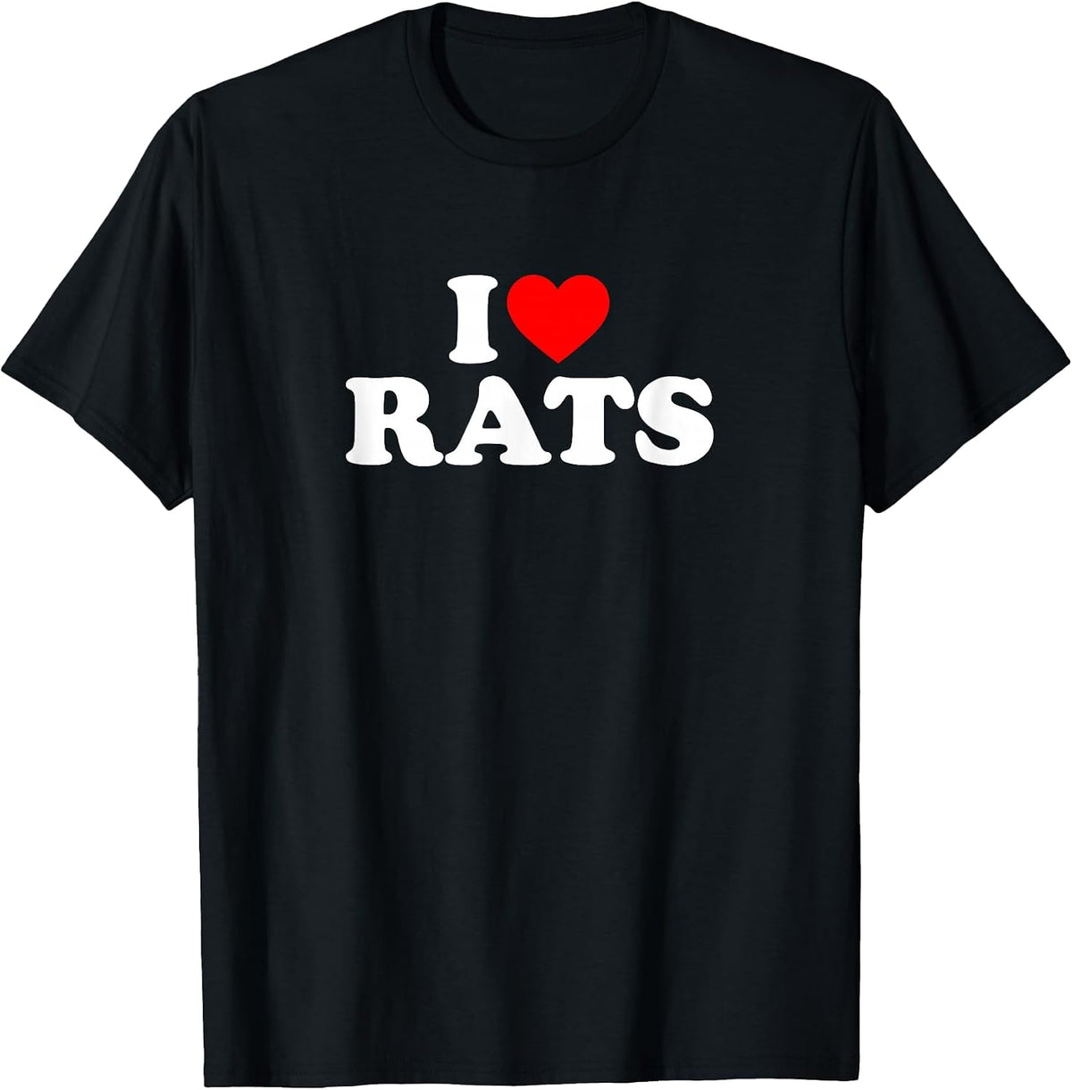 I Love Rats,I Heart Rats T-Shirt - Black