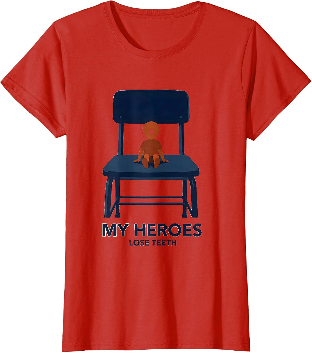 Women's My Heroes Lose Teeth Funny Teacher Superhero School Start T-Shirt - Red