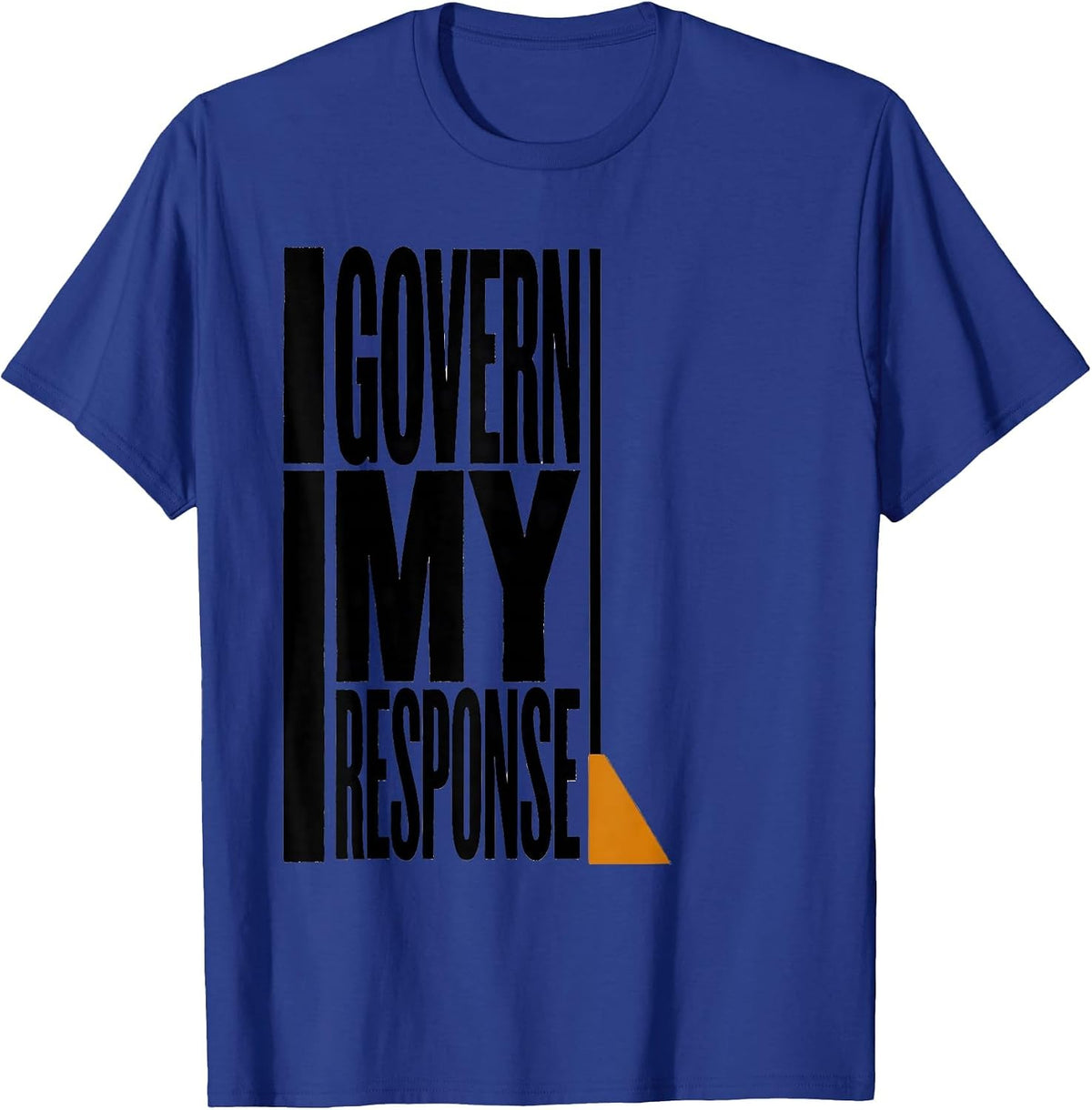 I Govern My Response Stoic Philosophy Quote Marcus Aurelius T-Shirt - Royal Blue