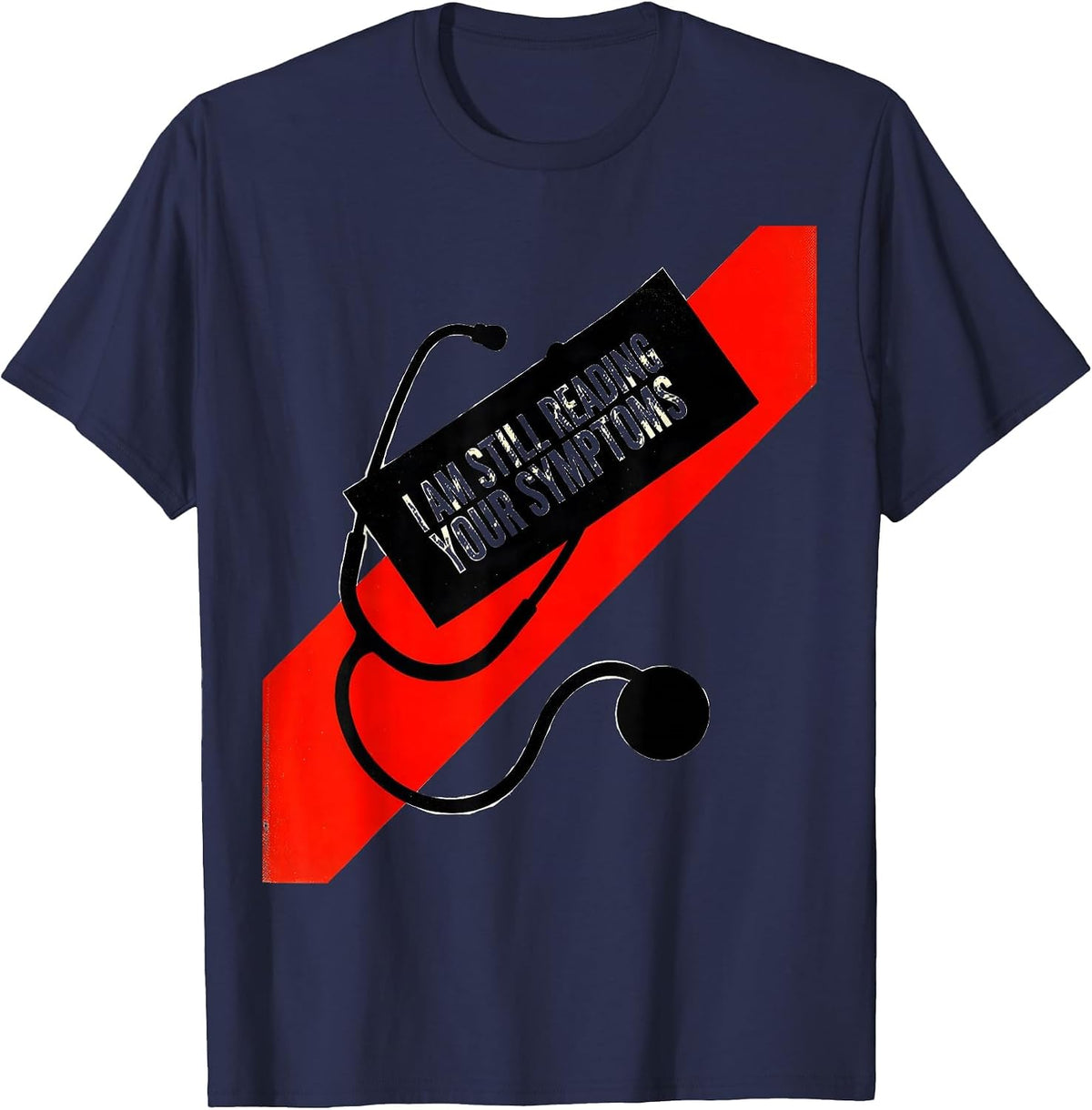 Men's I Am Still Reading Your Symptoms Funny Mechanic Auto Repair T-Shirt - Navy Blue