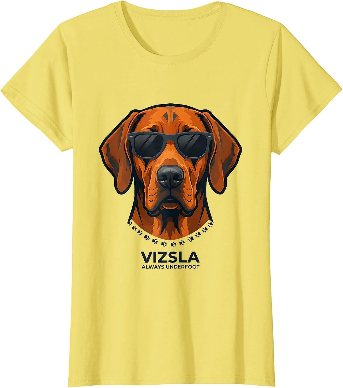 Women's Vizsla, Always Underfoot Funny Dog Breed Sunglasses Portrait T-Shirt - Lemon Yellow