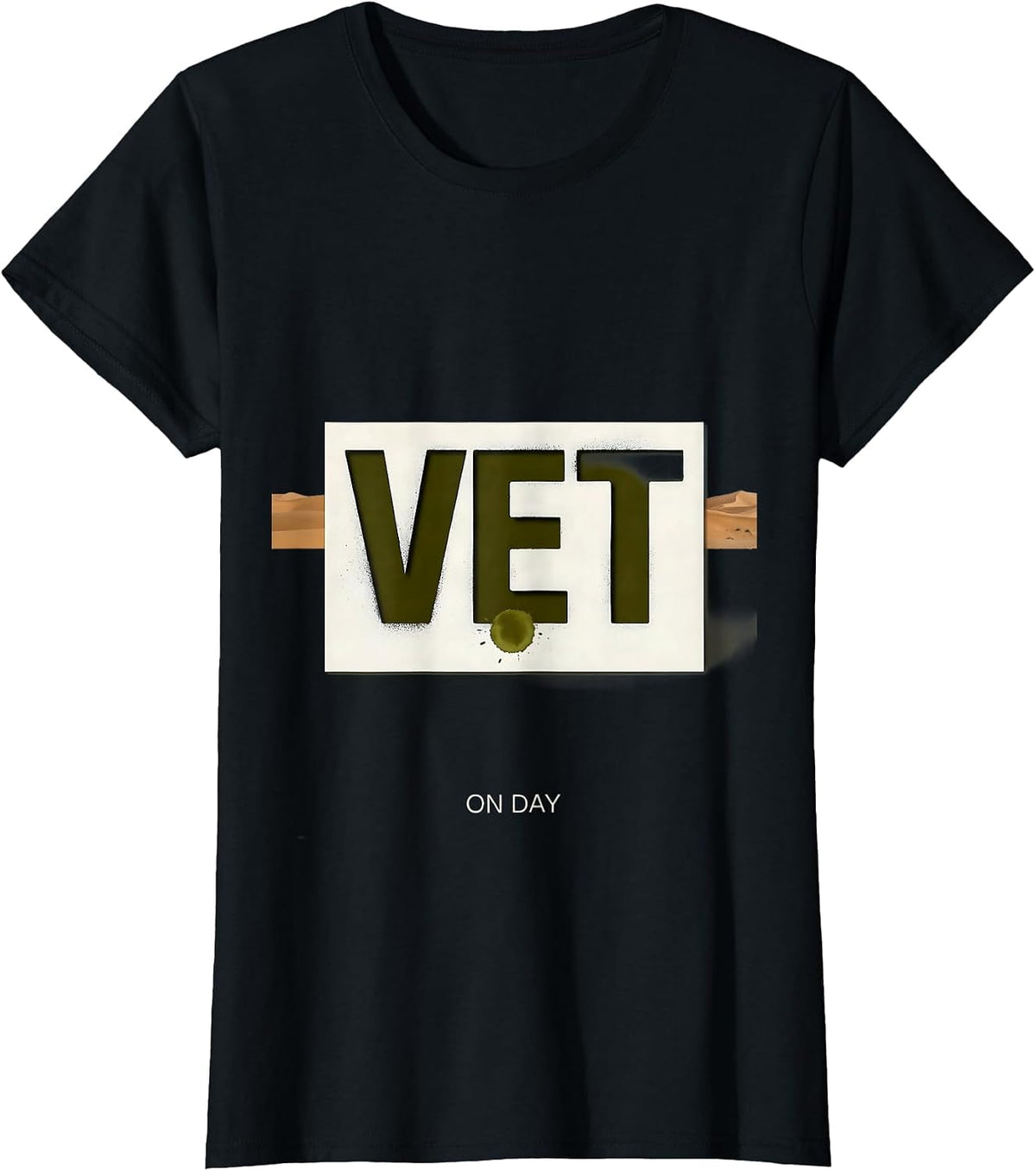 Vet On Day Patriotic Military Veteran Appreciation T-Shirt - Black