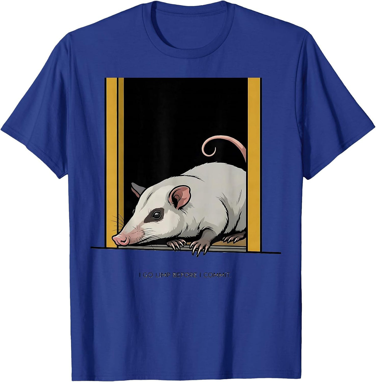 I Go Limp Before I Commit Funny Opossum Meme Animal Humor T-Shirt - Royal Blue