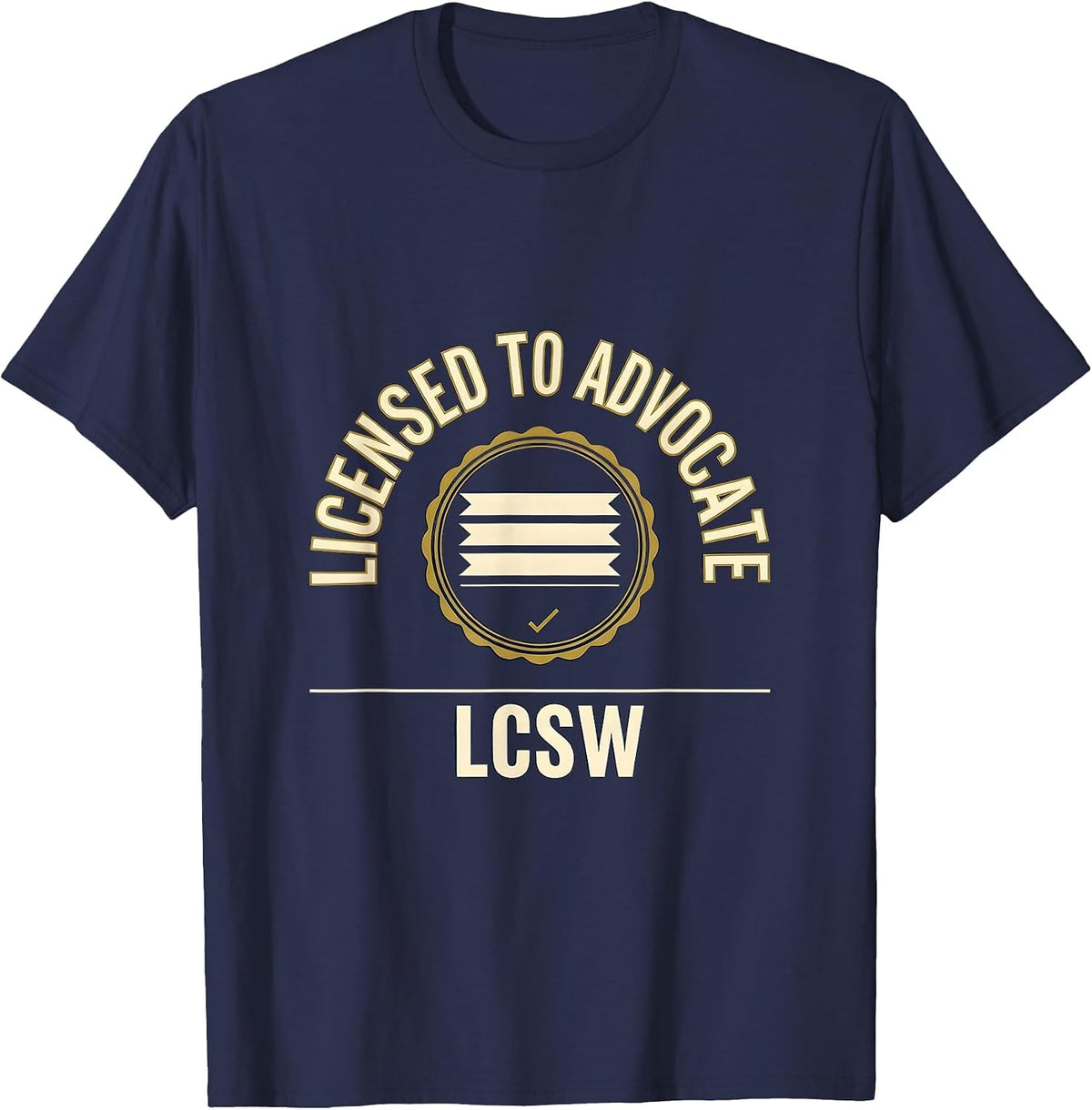 Men's Licensed To Advocate Emblem Social Worker LCSW Graduation T-Shirt - Navy Blue