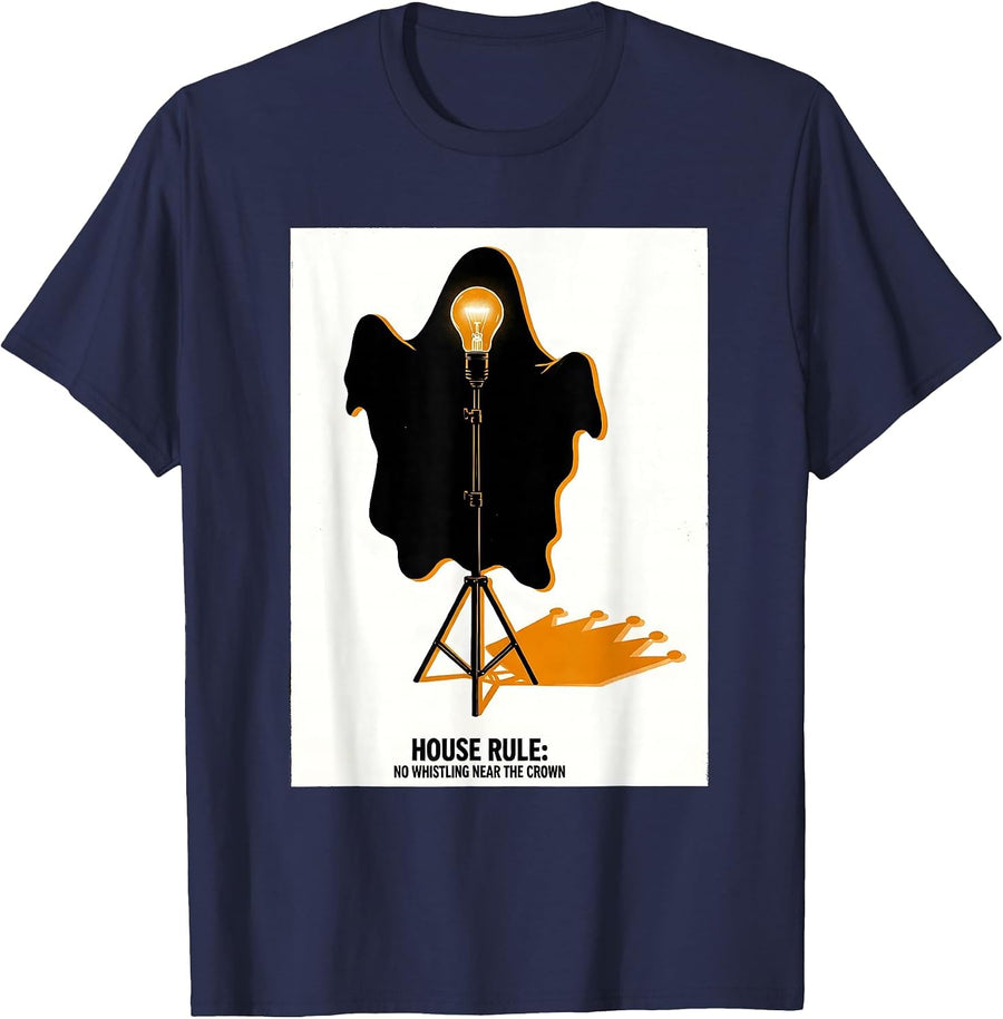 House Rule: No Whistling Near The Crown Funny Literary T-Shirt - Navy Blue