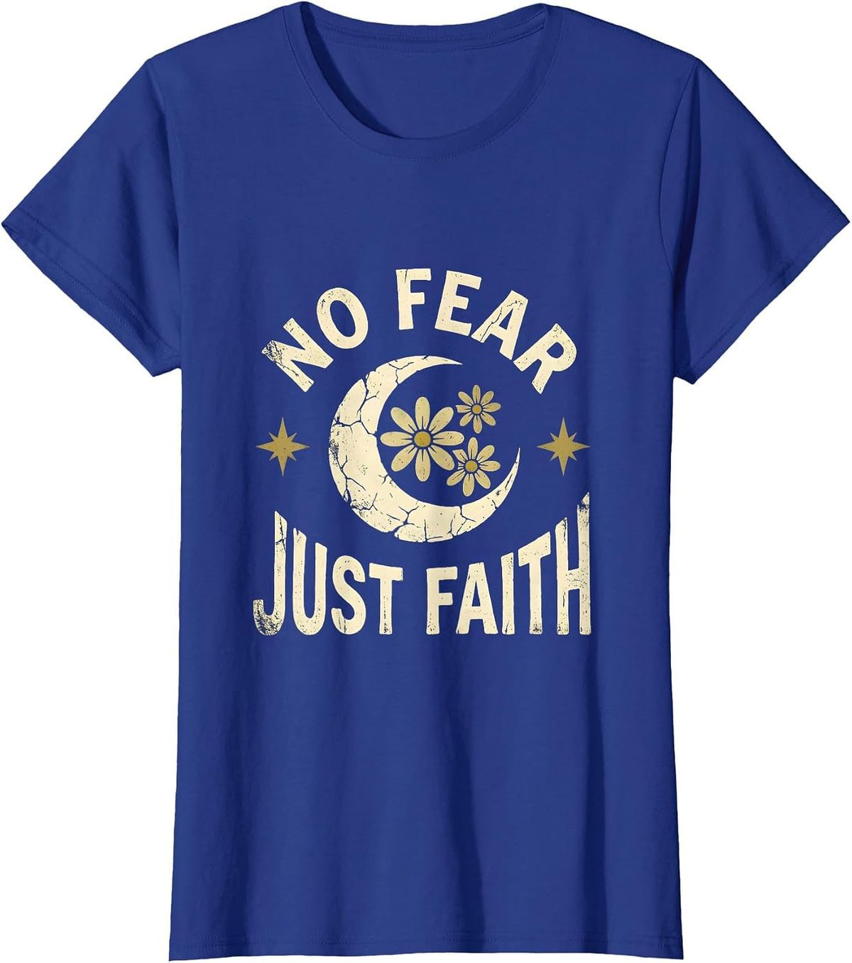 Women's No Fear Just Faith Freedom Over Fear Design T-Shirt - Royal Blue
