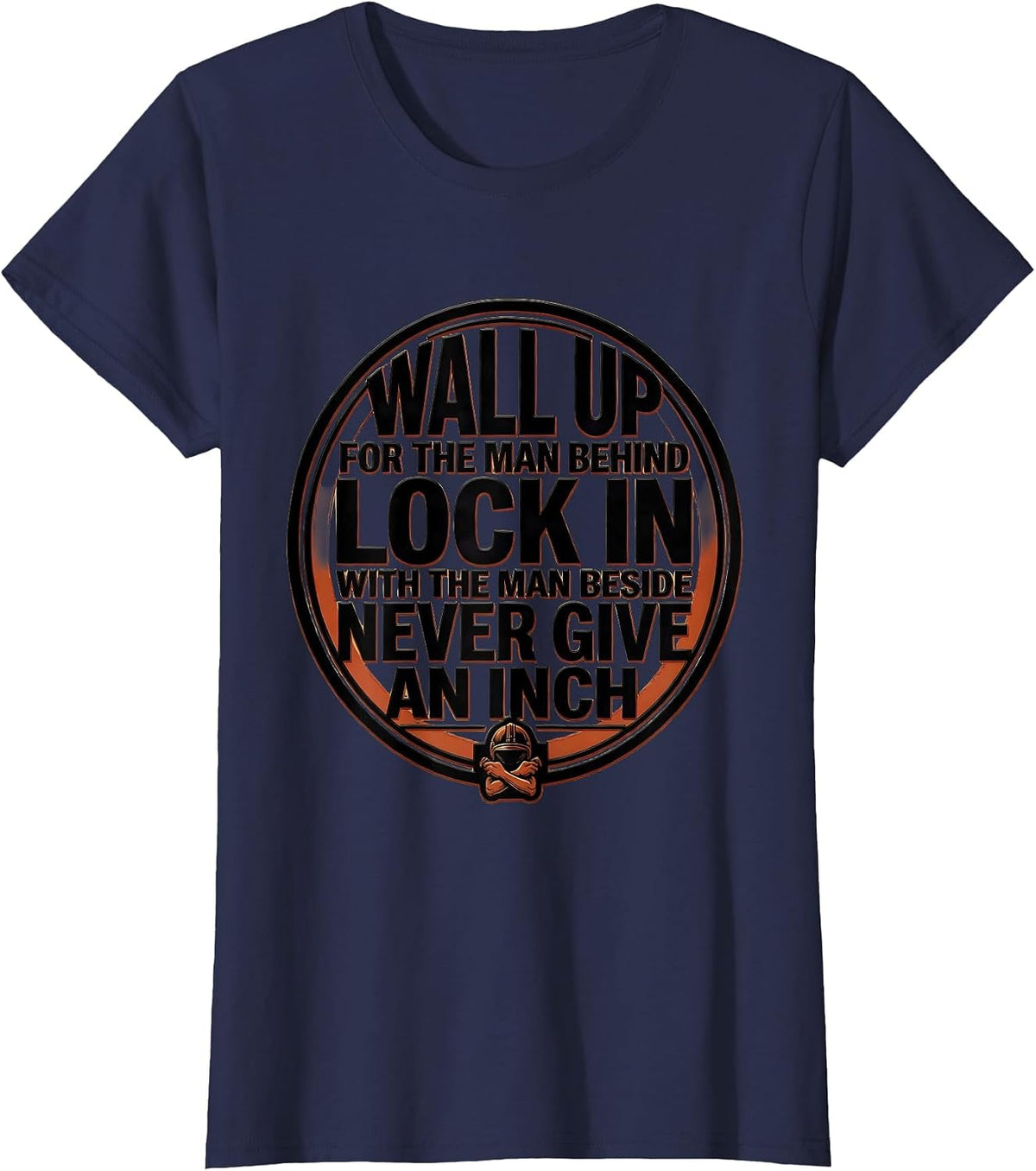 Women's Wall Up For The Man Behind Lock In Lineman Humor T-Shirt - Navy Blue