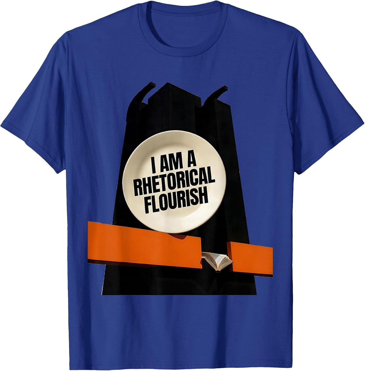 I Am A Rhetorical Flourish Brutalist Literary Humor Quote T-Shirt - Royal Blue