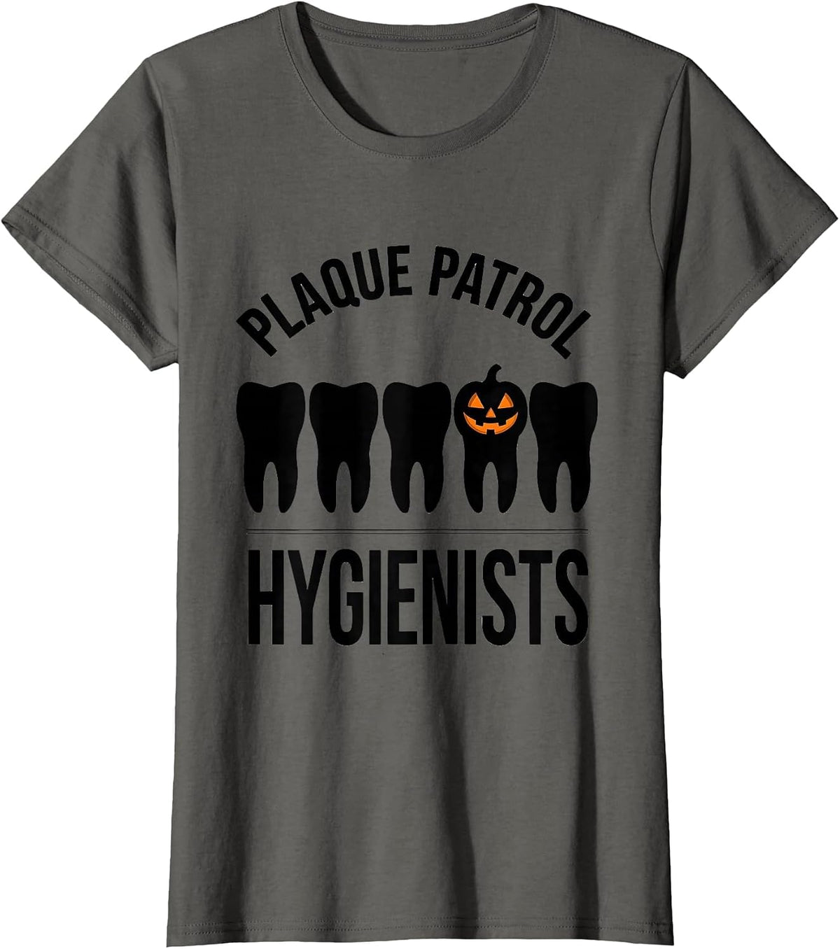 Women's Plaque Patrol Hygienists Funny Dental Hygienist Halloween T-Shirt - Asphalt Grey