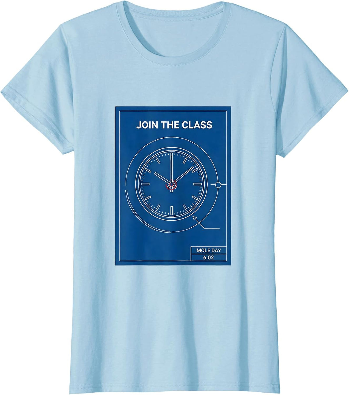 Join The Class, Mole Day 6:02 Nerdy Science Teacher T-Shirt - Baby Blue