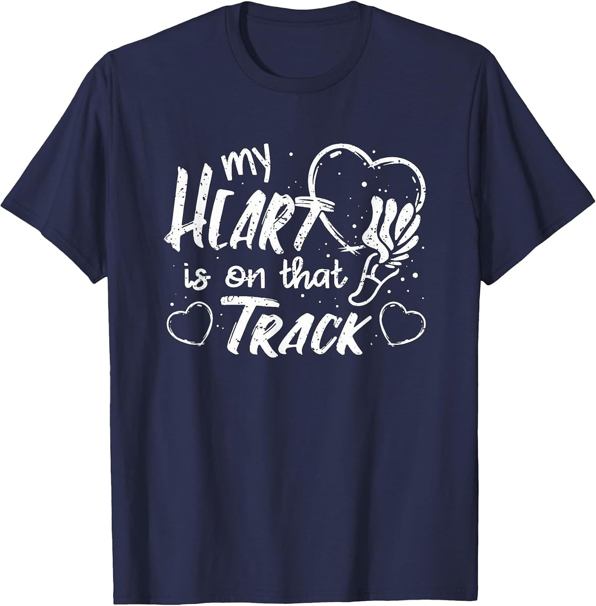 My Heart is On that Track - Track and Field T-Shirt - Navy Blue