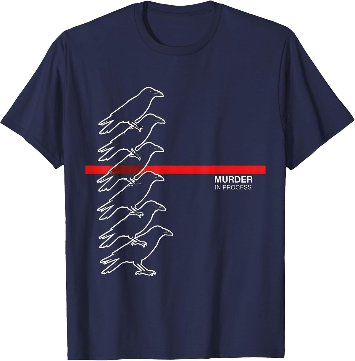 Murder In Process Dark Humor Crow Lover Raven Enthusiast T-Shirt - Navy Blue