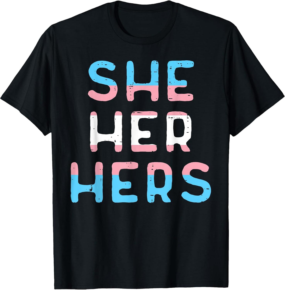 Transgender Pronoun She Her Hers Trans Pride Transexual LGBT T-Shirt - Black