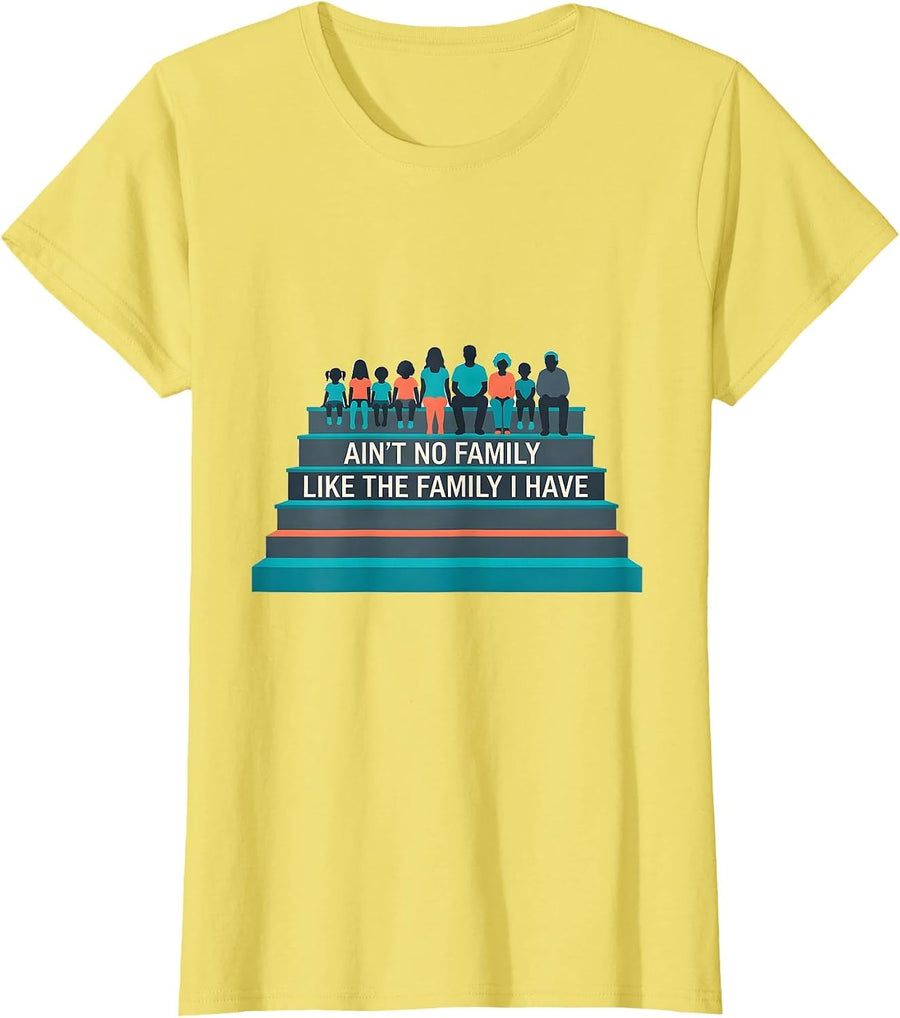 Ain't No Family Like The Family I Have Funny Family Reunion T-Shirt - Lemon Yellow
