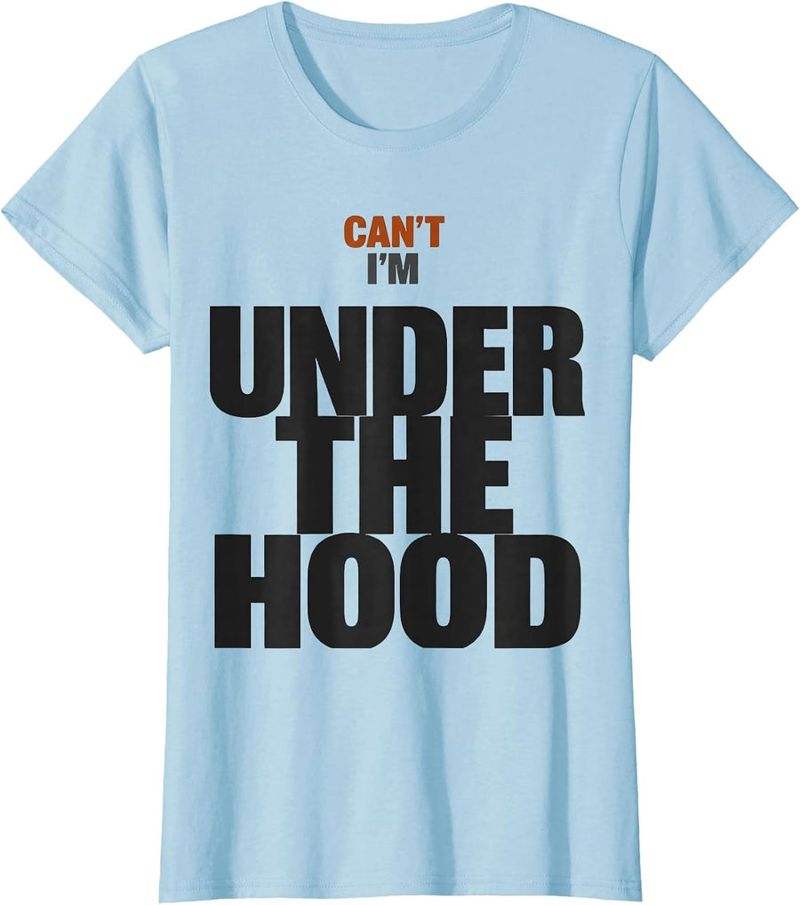 Women's Can't, I'm Under The Hood Funny Mechanic Garage Auto T-Shirt - Baby Blue