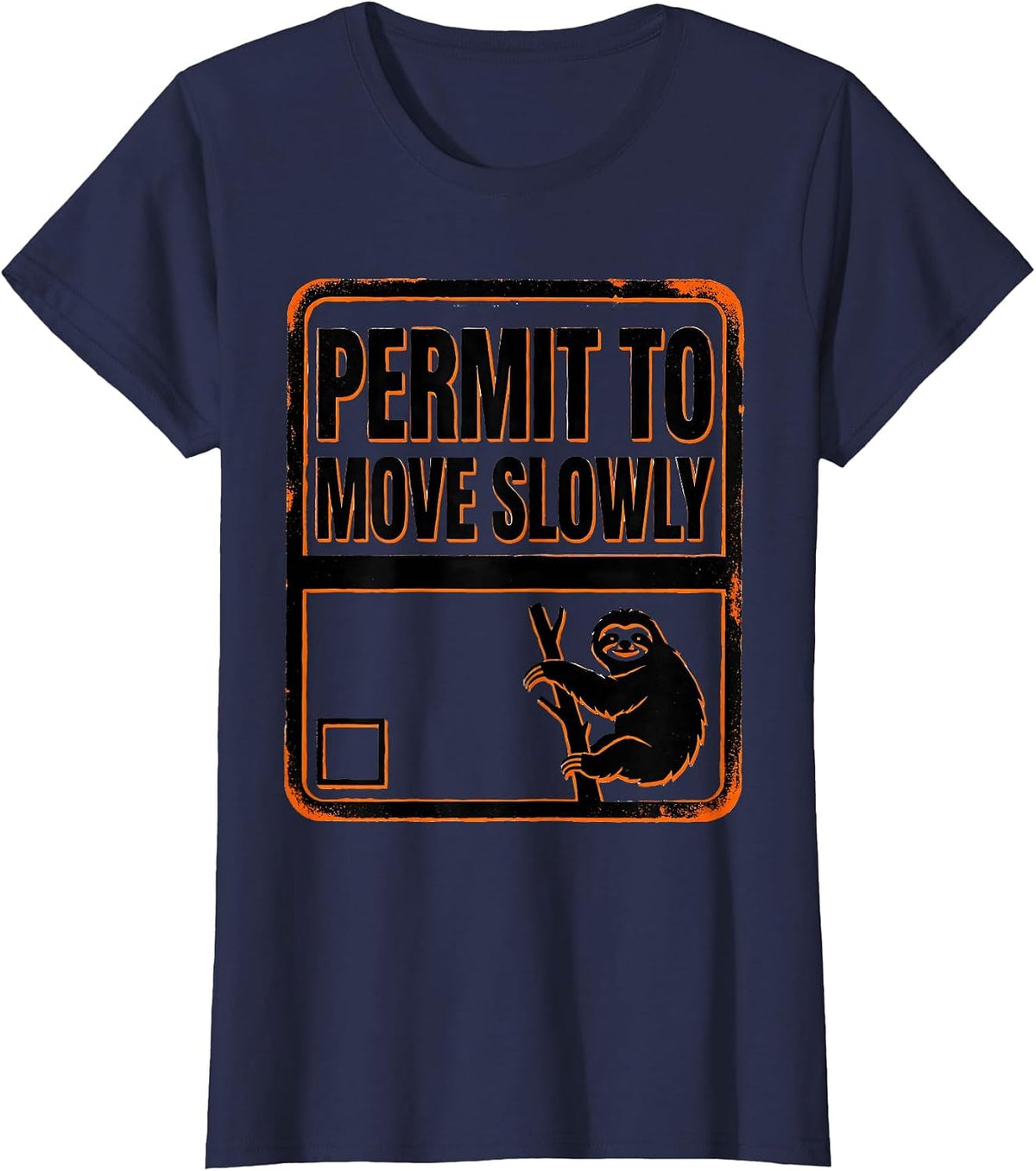 Women's Permit To Move Slowly Funny Sloth Lover Lazy Humor Gift T-Shirt - Navy Blue