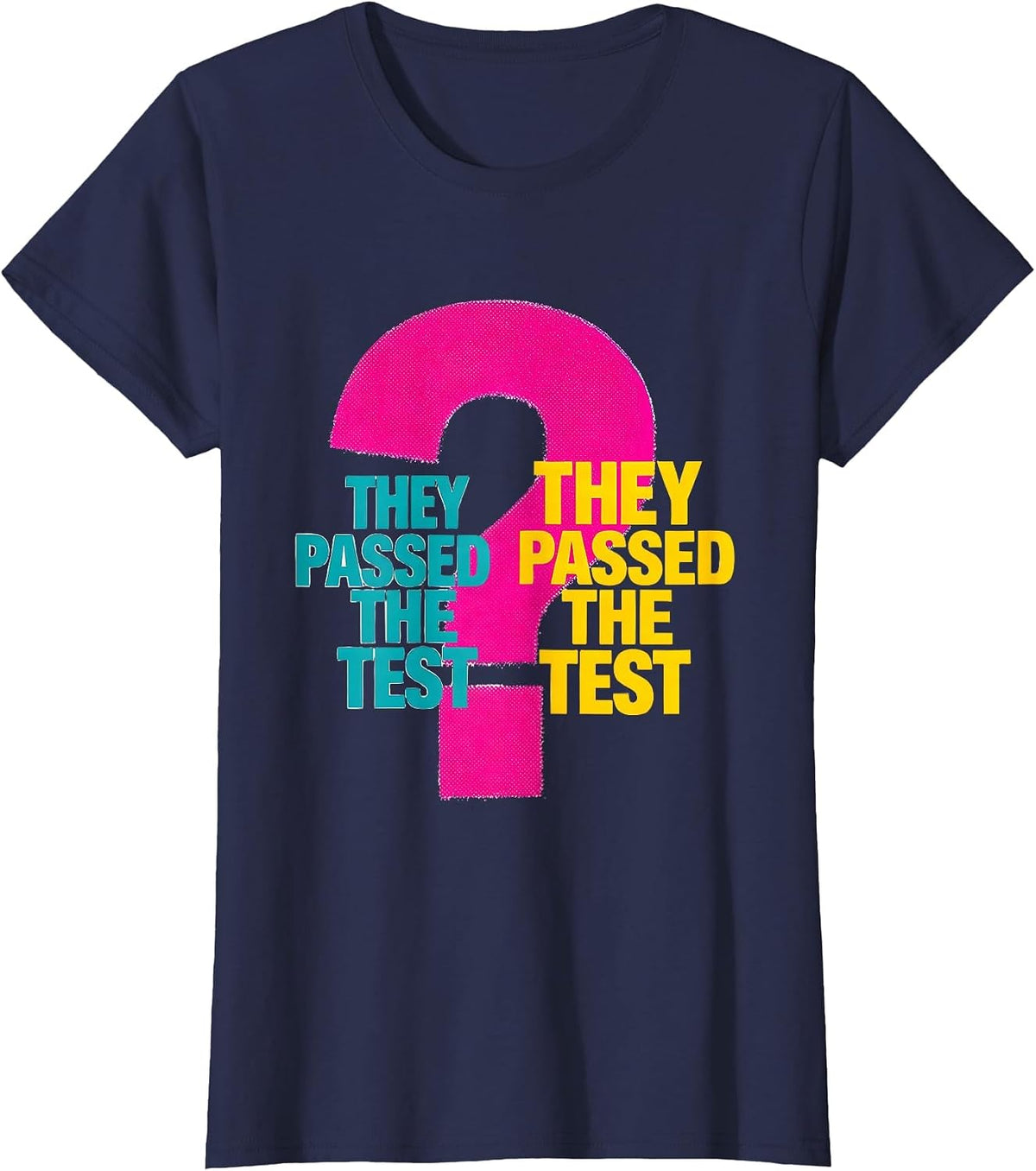 Women's They Passed The Test. They Passed The Test? Funny Grammar T-Shirt - Navy Blue