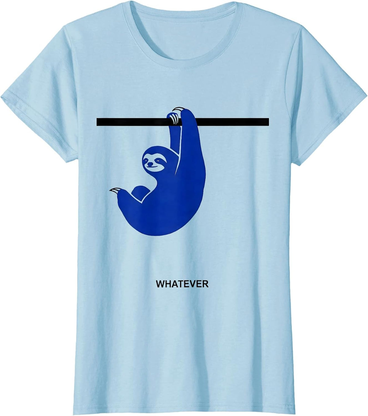 Whatever Funny Sloth Lover Slow-Pace Humor T-Shirt - Baby Blue