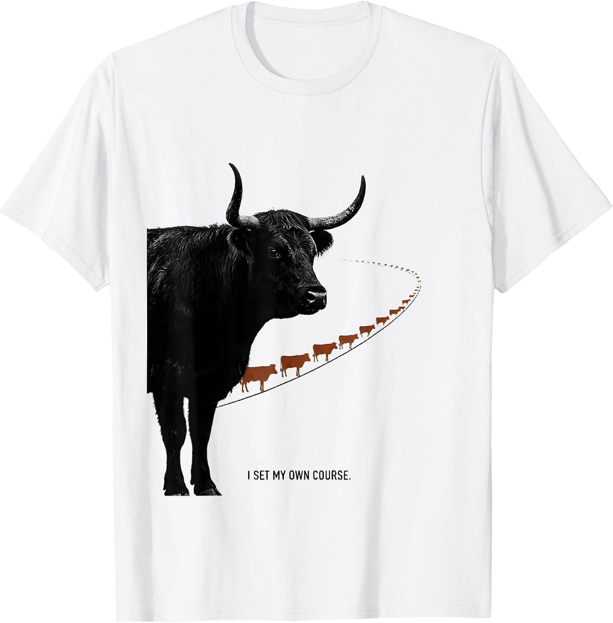 Men's I Set My Own Course Funny Highland Cow Farm Humor T-Shirt - White