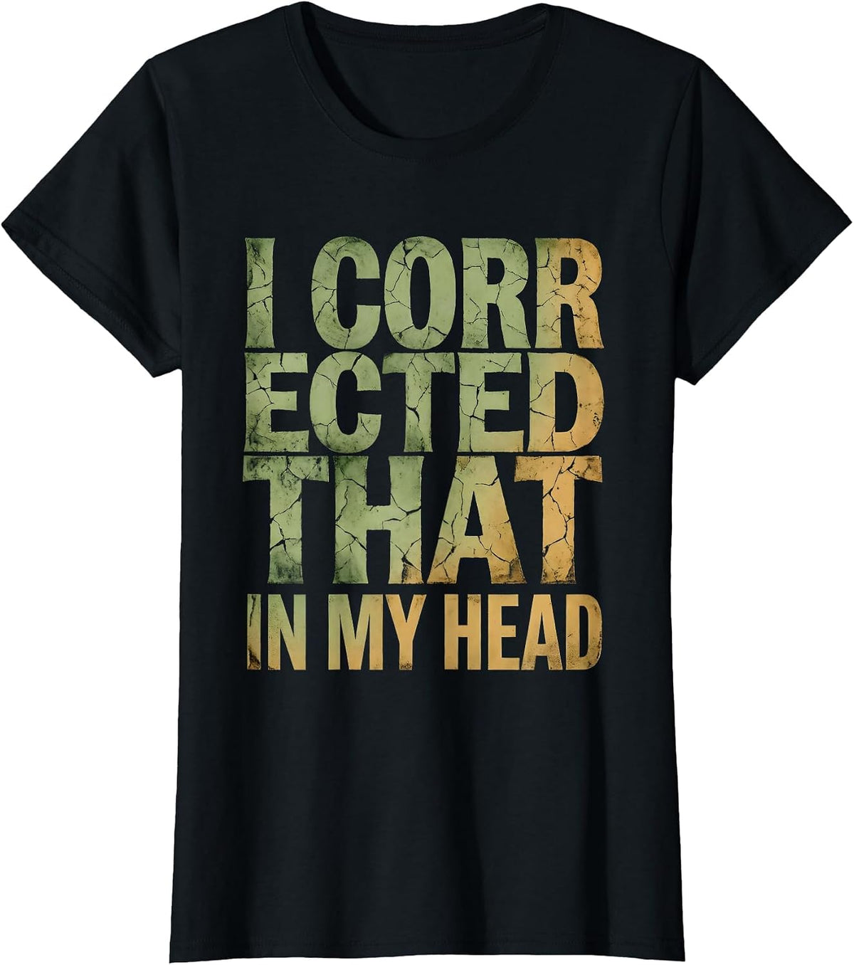 I Corrected That In My Head Grammar Humor Design T-Shirt - Black