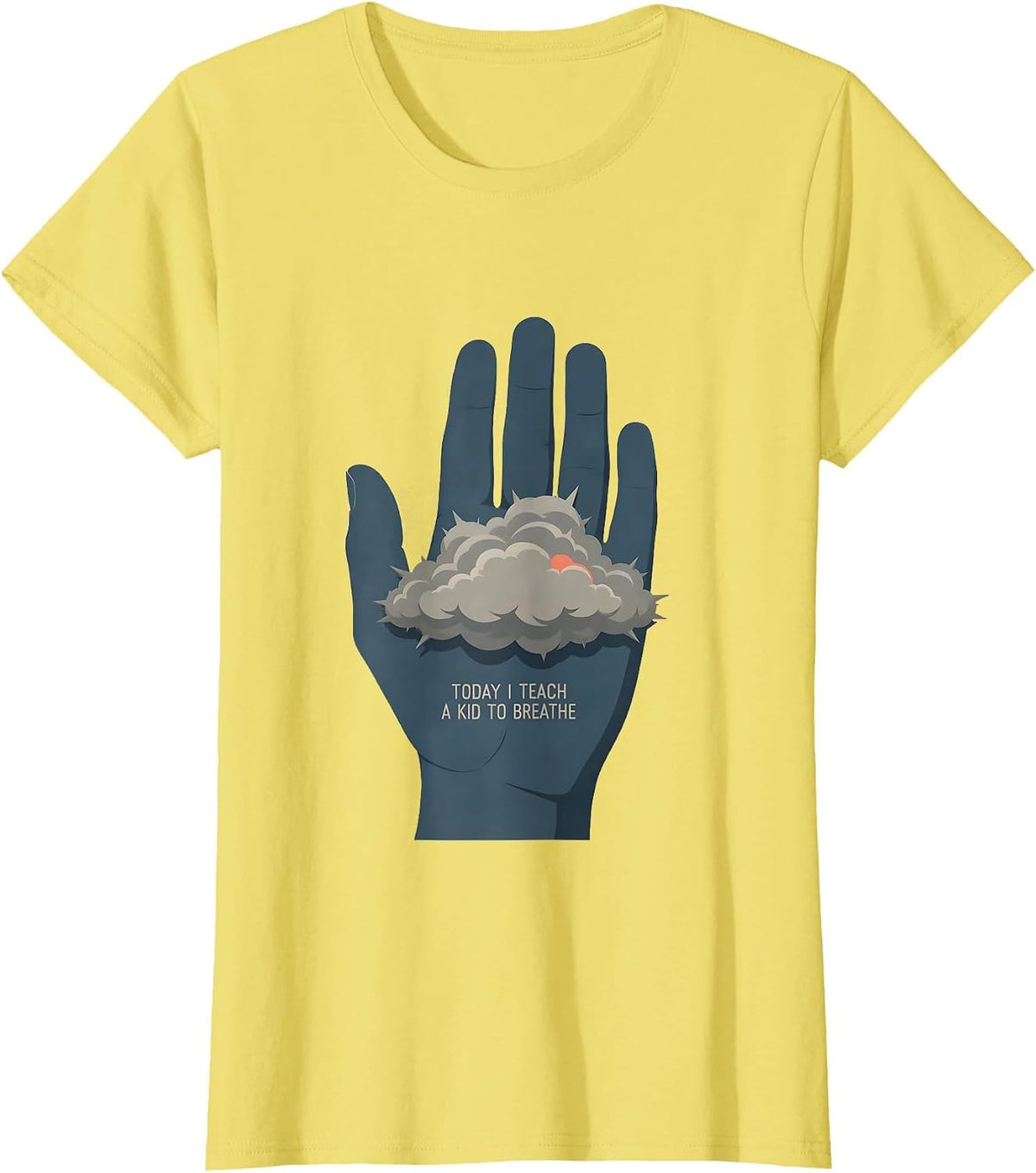 Women's Today I Teach A Kid To Breathe Funny Social Worker T-Shirt - Lemon Yellow