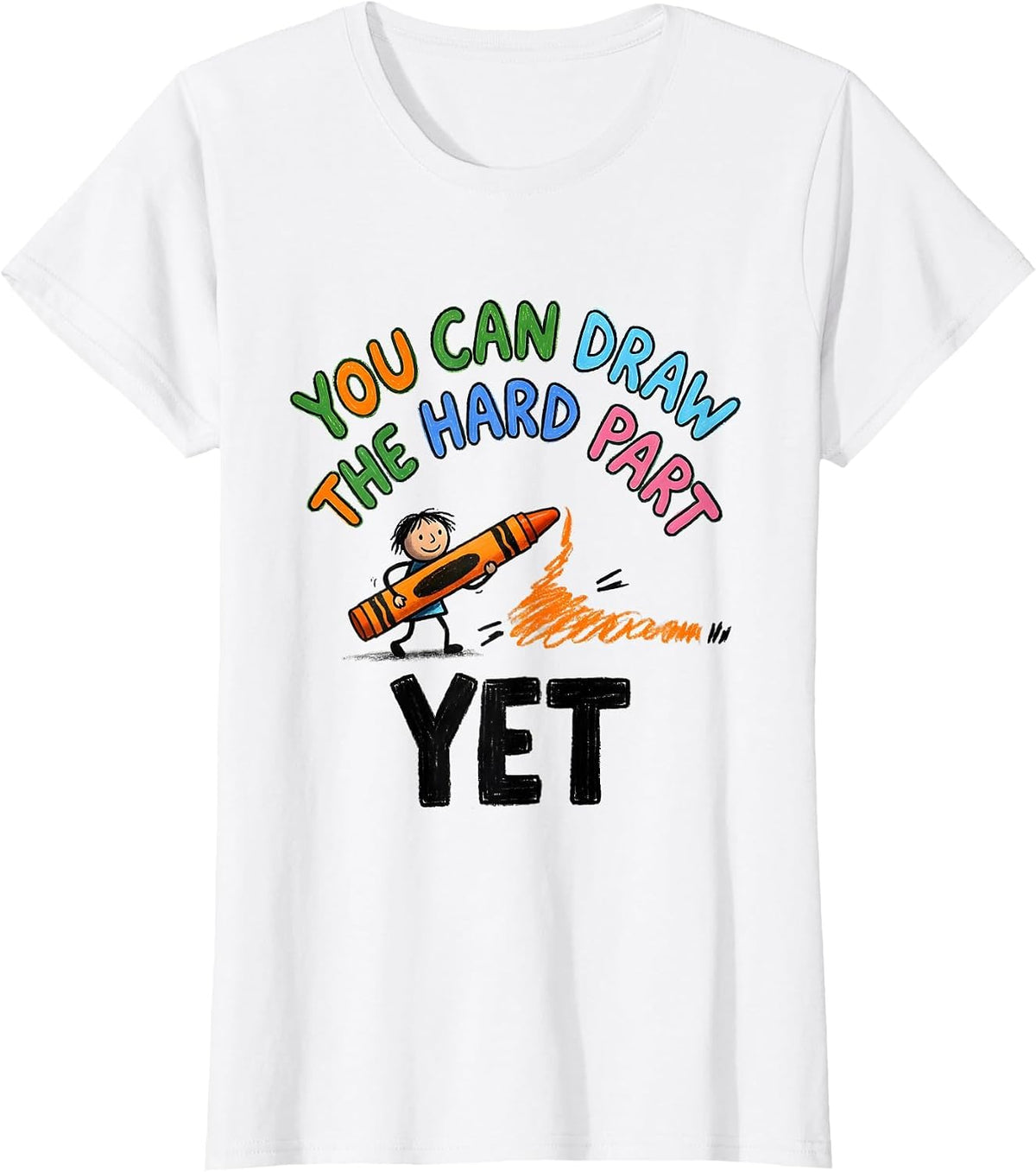 You Can Draw The Hard Part Yet Growth Mindset Teacher T-Shirt - White
