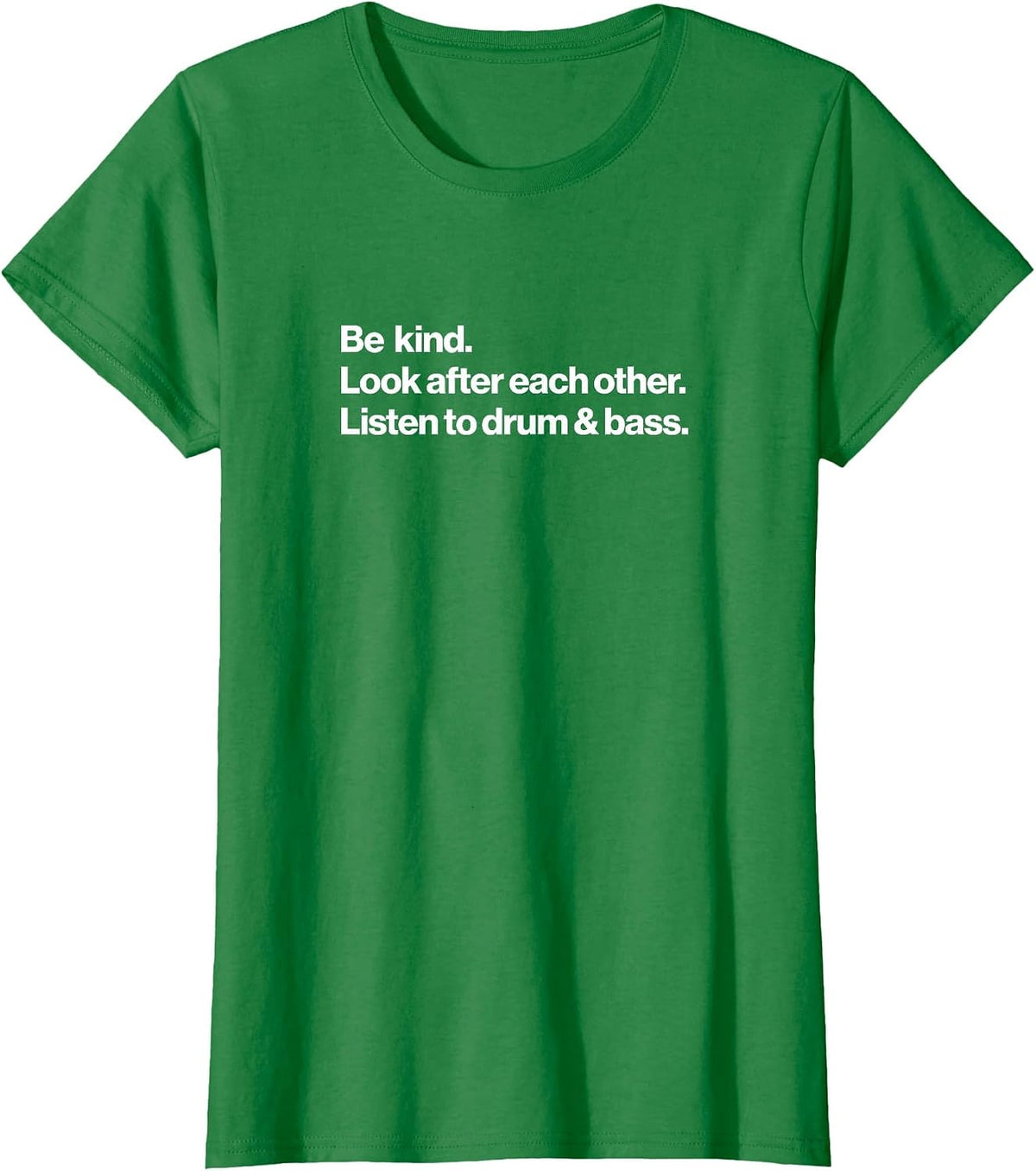 Listen to Drum & Bass Music T-Shirt - Kelly Green