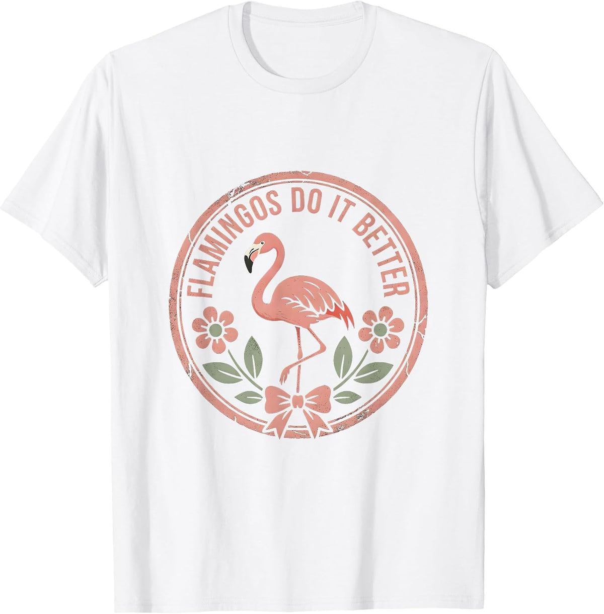 Men's Flamingos Do It Better Tropical Bird Design T-Shirt - White