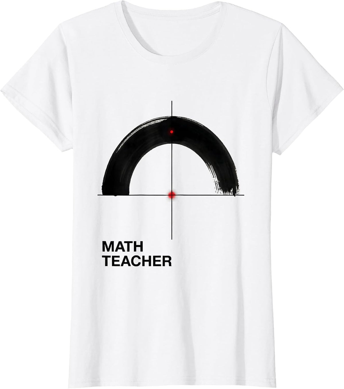 Women's MATH TEACHER Funny Math Teacher Gift Valentine Sarcastic T-Shirt - White