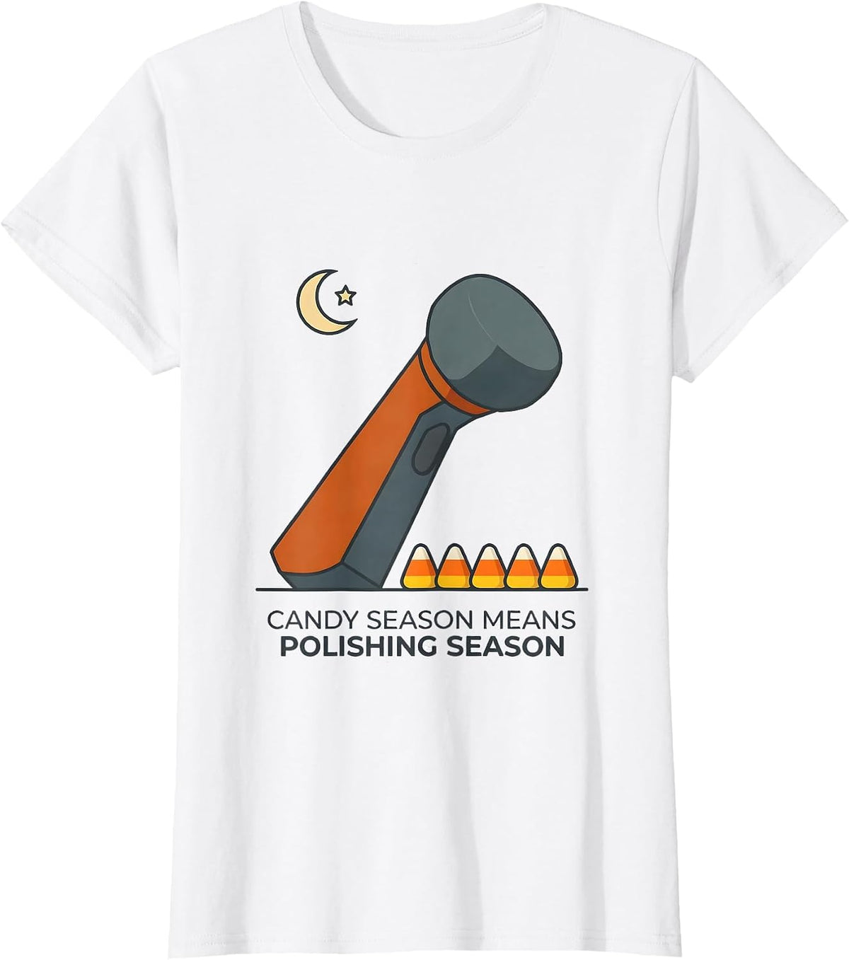 Women's Candy Season Means Polishing Season Funny Dental Hygienist T-Shirt - White