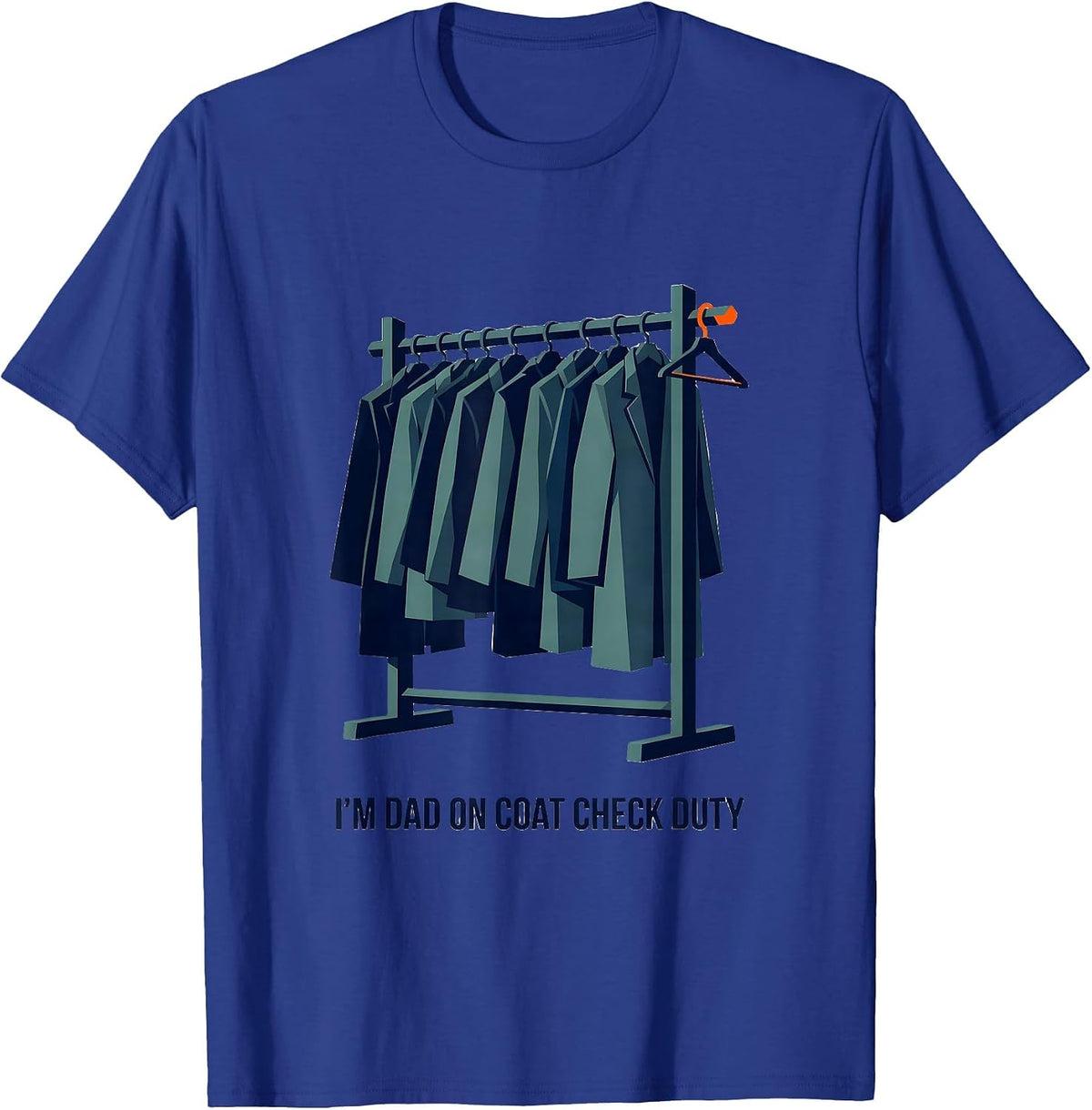 Men's I'm Dad On Coat Check Duty Funny Dad Family Role Gift T-Shirt - Royal Blue