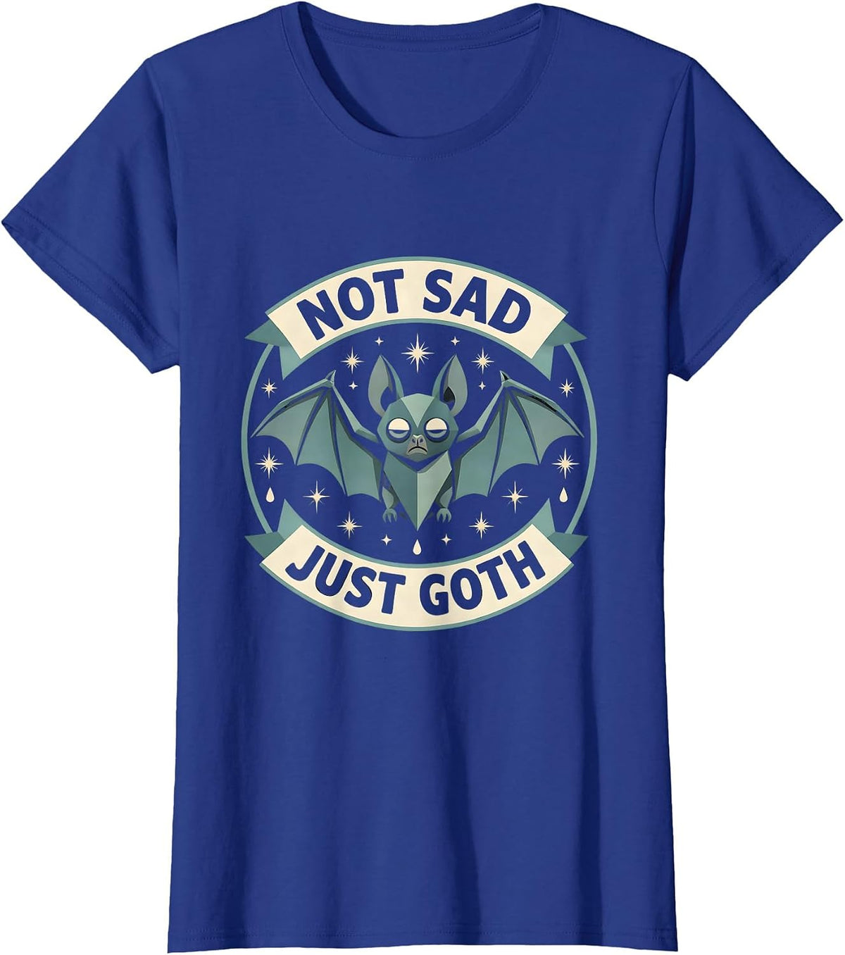Women's Not Sad Just Goth Dark Aesthetic Design T-Shirt - Royal Blue