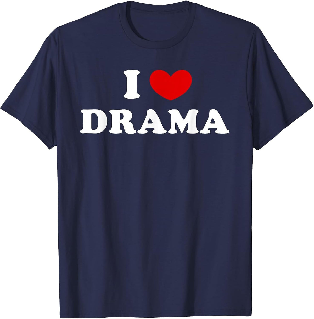 I Love Drama, I Love Drama T-Shirt - Navy Blue