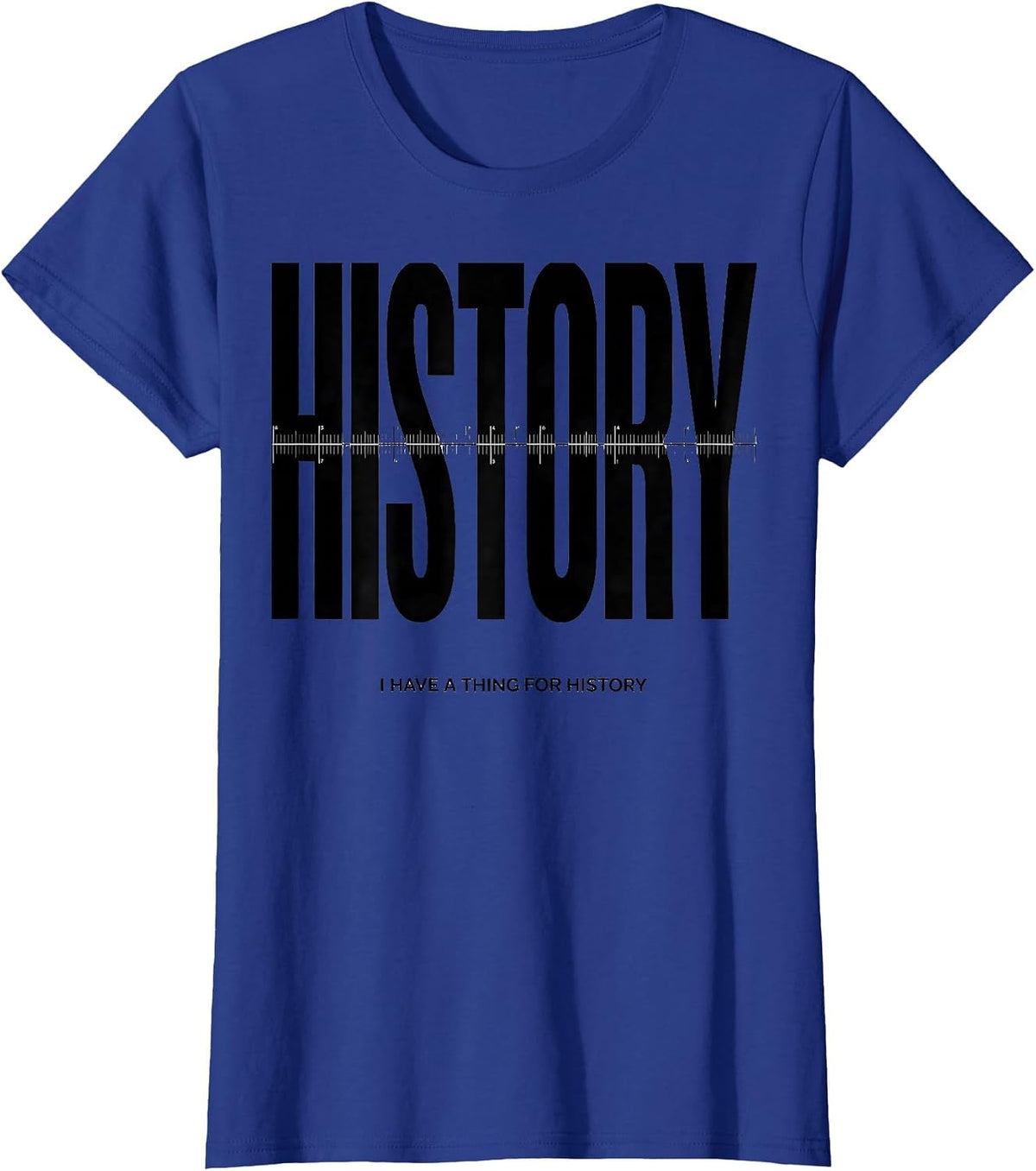 Women's I Have A Thing For History Funny History Teacher Back T-Shirt - Royal Blue