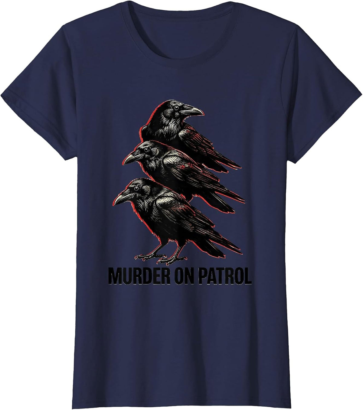 Women's MURDER ON PATROL Dark Humor Crow Raven Lover Gothic T-Shirt - Navy Blue