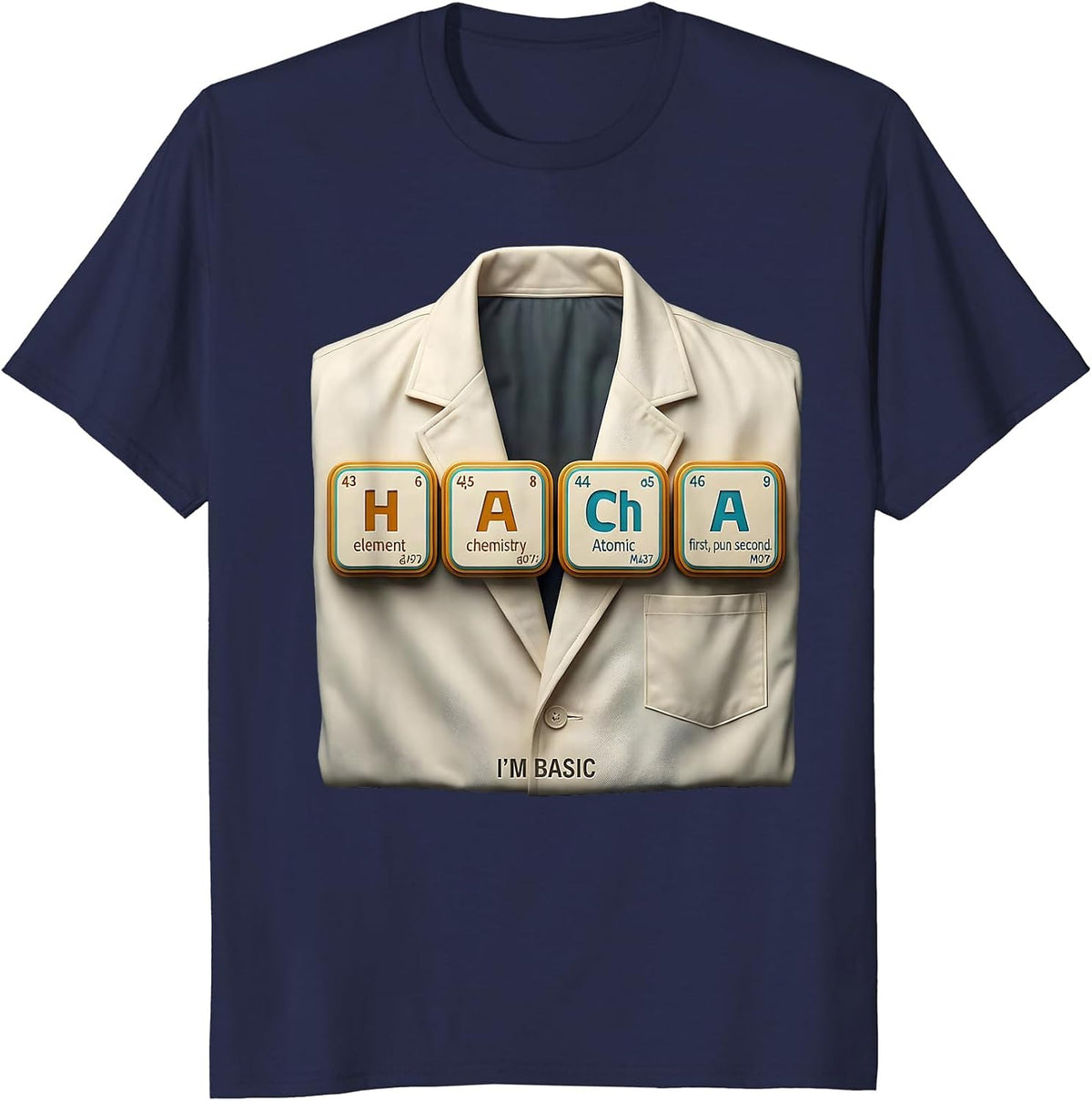 Men's I'm Basic Funny Chemistry Pun Science Teacher Gift T-Shirt - Navy Blue