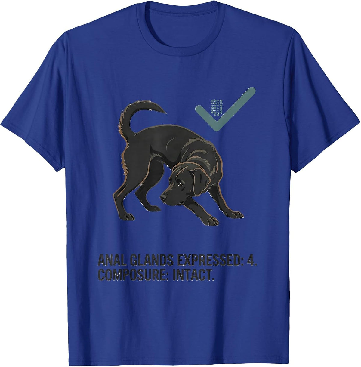 Men's Anal Glands Expressed: 4. Composure: Intact Vet Tech T-Shirt - Royal Blue