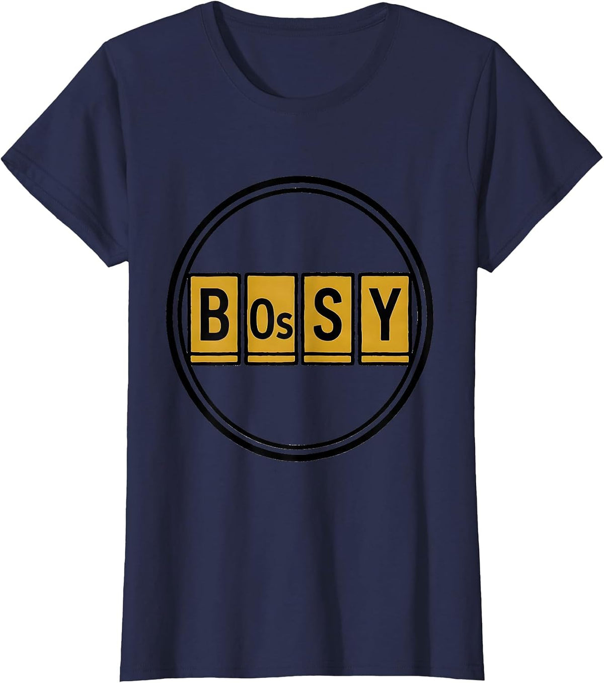 Women's BOSSY Funny Periodic Table Chemistry Science Humor T-Shirt - Navy Blue
