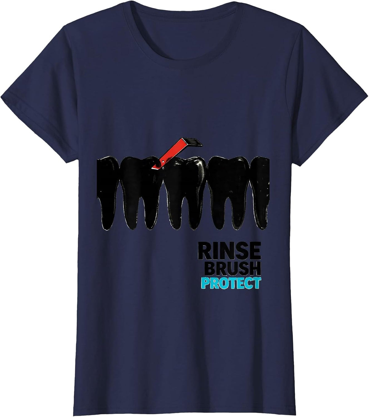 Women's Rinse, Brush, Protect Funny Dental Hygienist Humor T-Shirt - Navy Blue