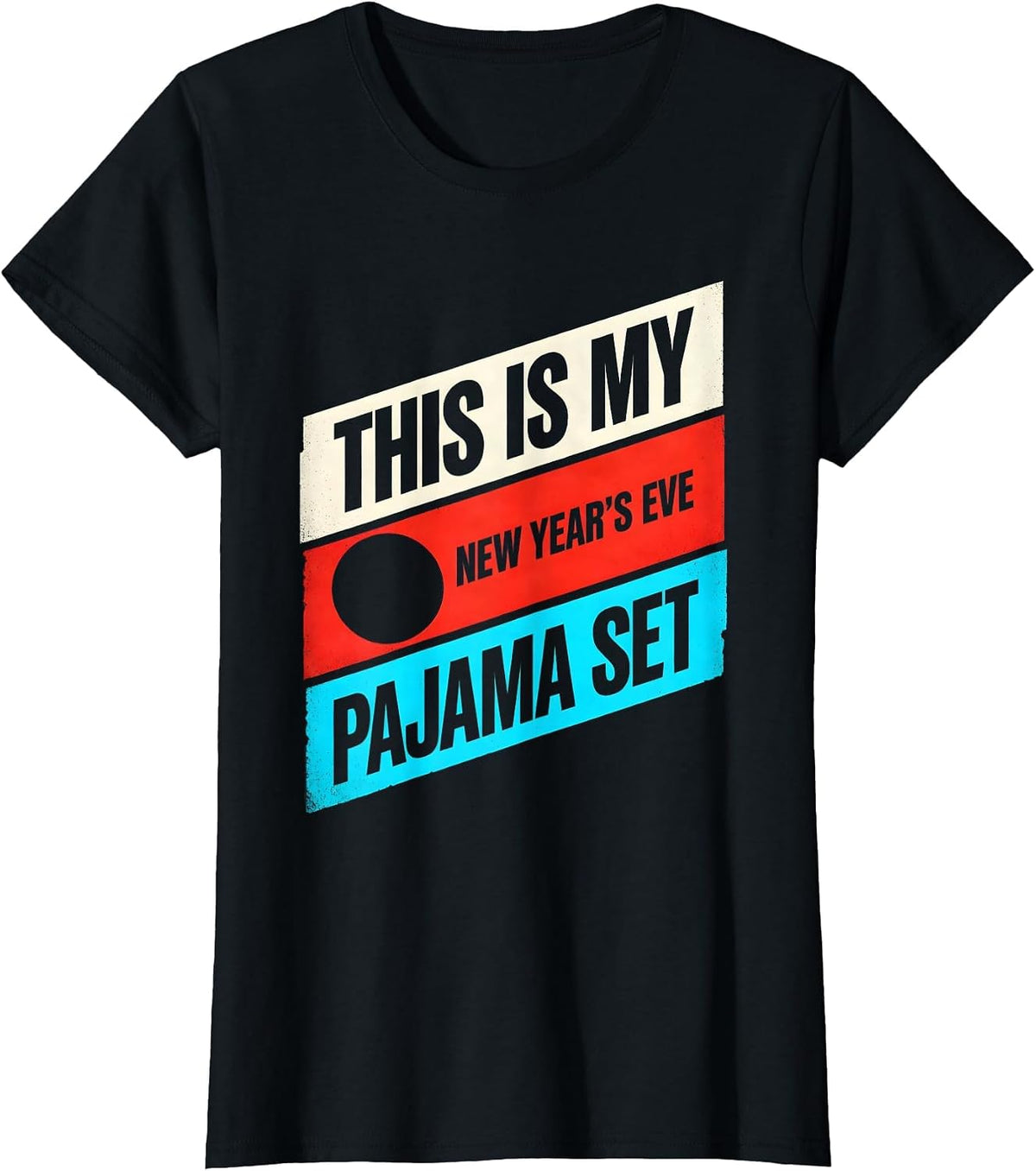 This Is My New Year's Eve Pajama Set New Wave Typography T-Shirt - Black
