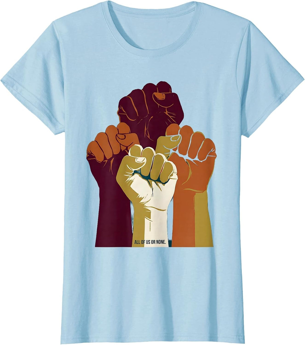 All of Us or None Inclusion and Unity Design T-Shirt - Baby Blue