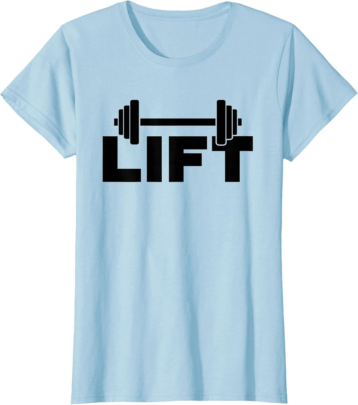 Lift Workout Lifting Weightlifting Gym T-Shirt - Baby Blue