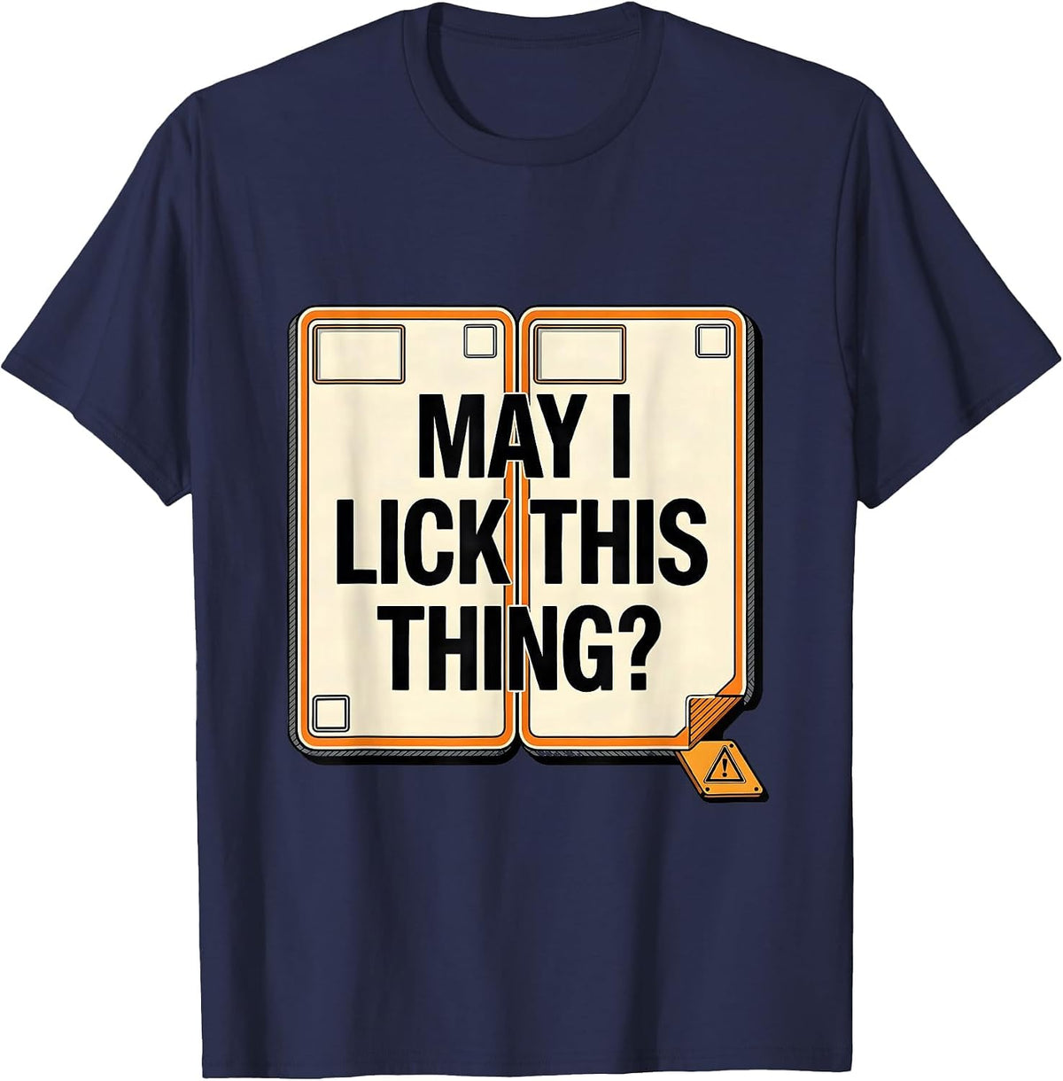 May I Lick This Thing Funny Periodic Table Science Teacher T-Shirt - Navy Blue