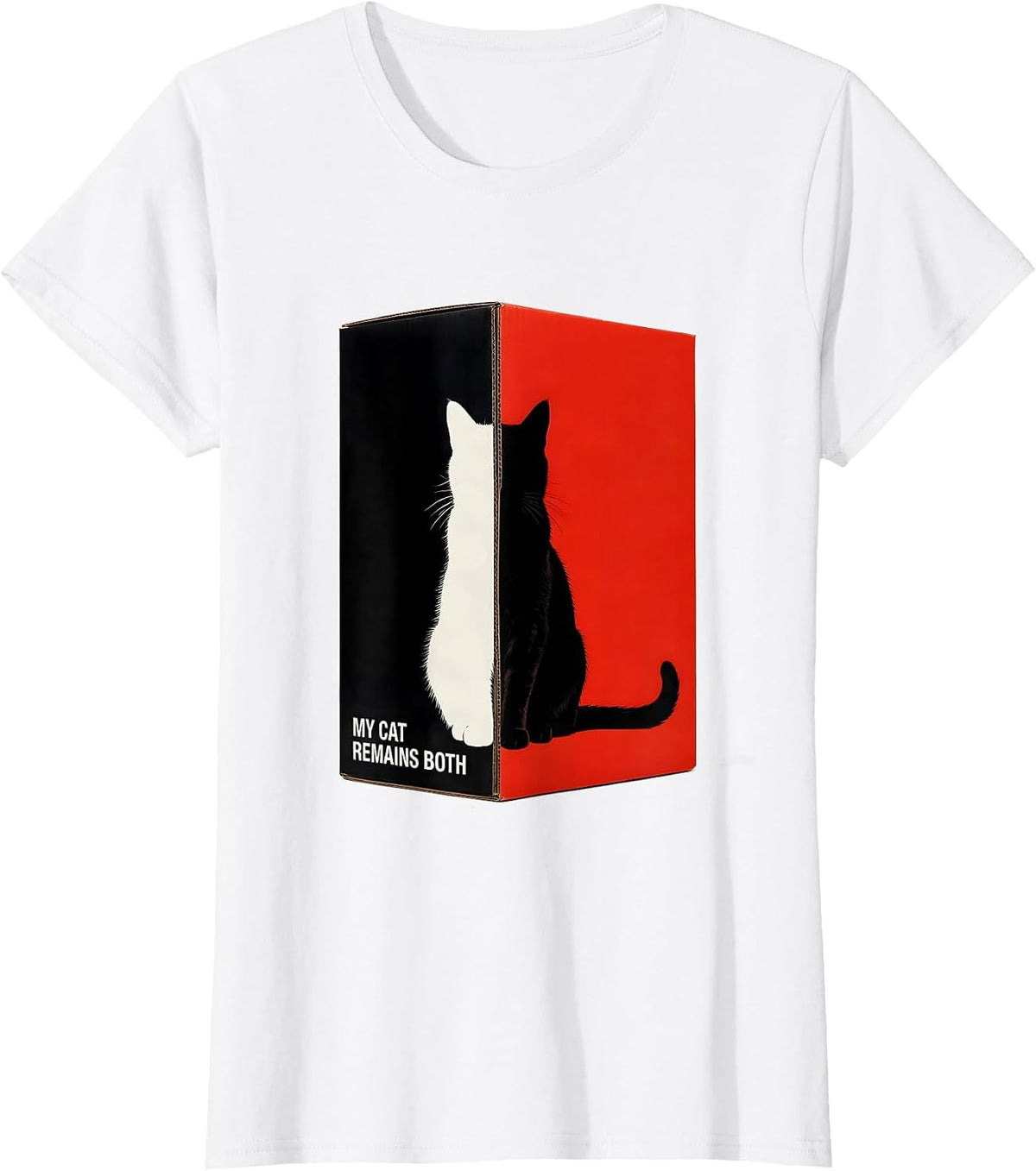 Women's My Cat Remains Both Funny Science Cat Owner Quantum Physics T-Shirt - White