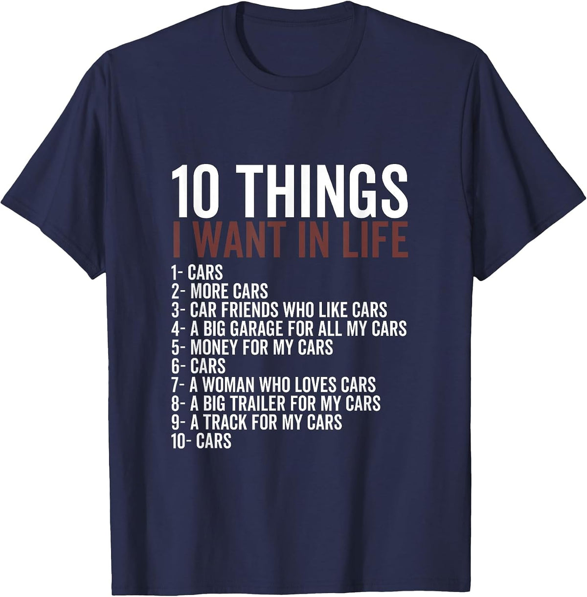 10 Things I Want in My Life Cars More Cars Mechanic Car T-Shirt - Navy Blue