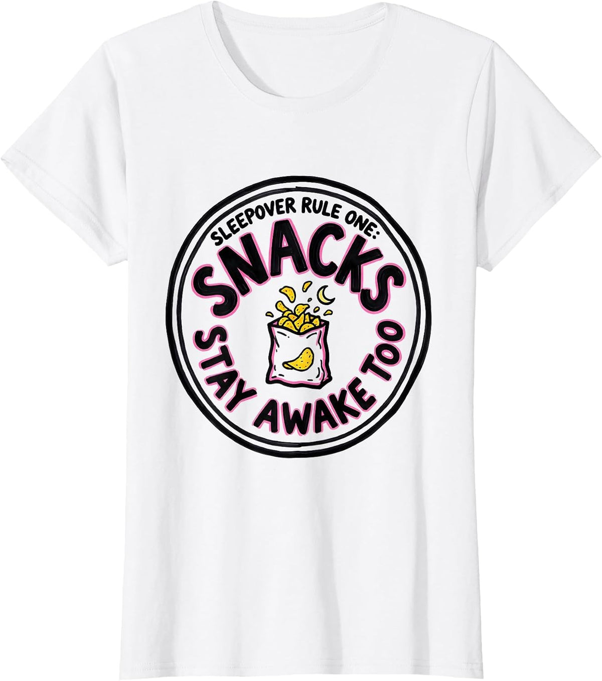 Sleepover Rule One Snacks Stay Awake Too Funny T-Shirt - White