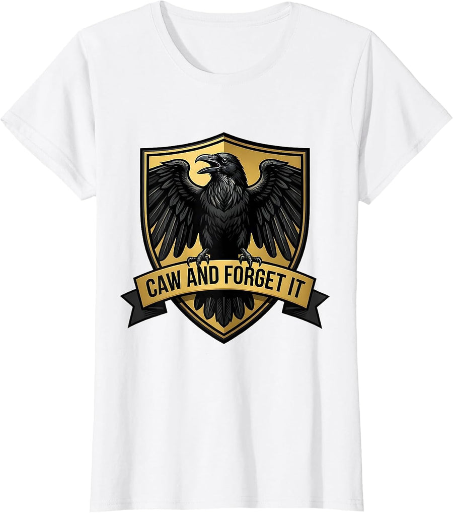 Women's Caw And Forget It Funny Crow Design T-Shirt - White
